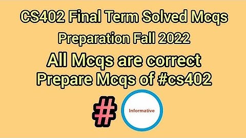 CS402 Final Term Mcqs Preparation | CS402 Final Term Solved Mcqs | #cs402 #finalterm #informative