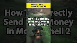 How To Correctly Spend Your Money In Mortal Shell 2