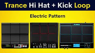 Trance Hi - Hat + Kick Loop | Electric Pattern