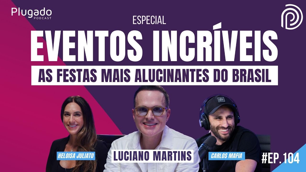 ESPECIAL EVENTOS INCRÍVEIS - As festas mais alucinantes do Brasil
