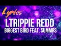 Lyrics | Trippie Redd – BIGGEST BIRD Feat. Summrs (Official Music Video)