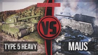 МЕГА БАТТЛ   World of Tanks  Maus vs  Type 5 Heavy
