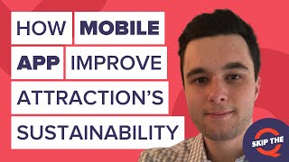 How can a mobile app help improve an attraction's sustainability with Jacob Thompson
