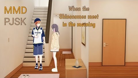 [MMD | Project Sekai] 6am at the Shinonome