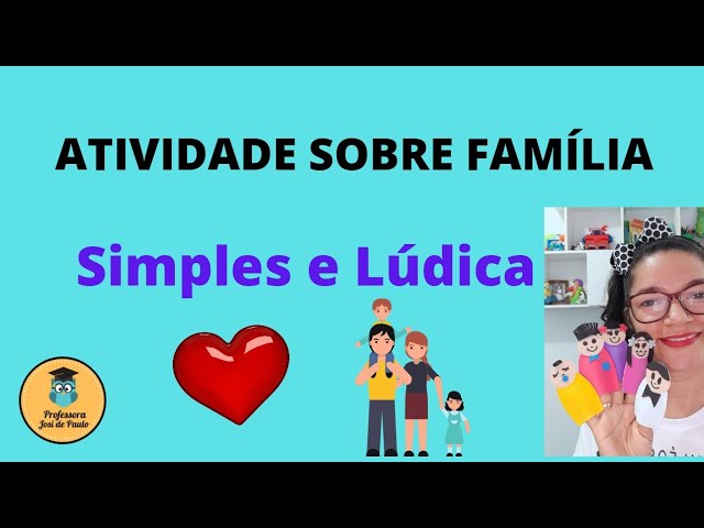 Atividades sobre Família - Educação Infantil