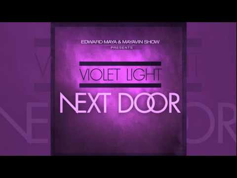 EDWARD MAYA ft Violet Light Nextdoor