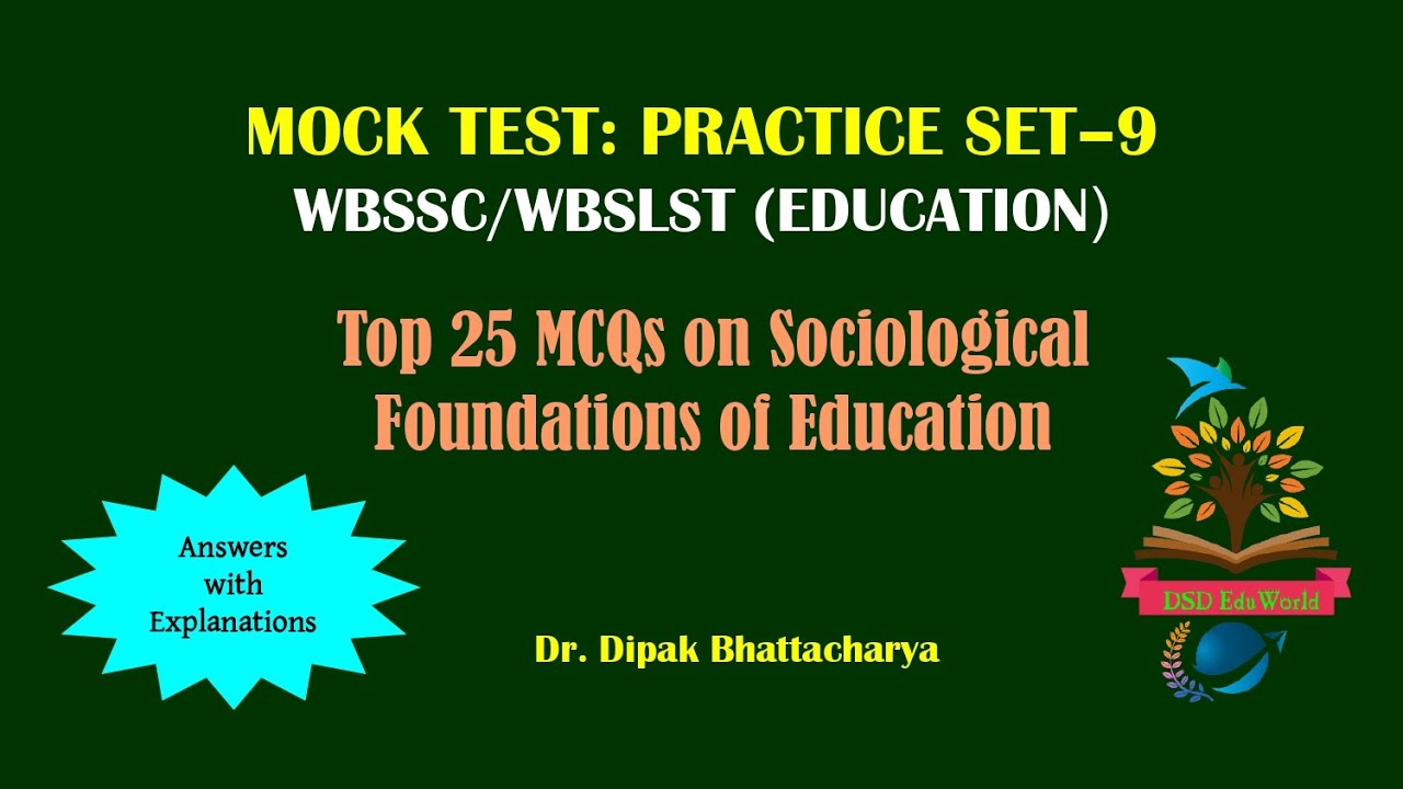 WBSSC/WBSLST (Education) XI-XII | Mock Test: Practice Set–9 | Top 25 MCQs on Educational Sociology