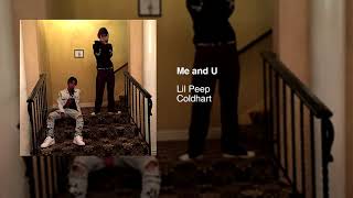 Video thumbnail of "Lil Peep & Coldhart - Me And U (Prod. Charlie Shuffler)"