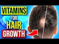 7 BEST Vitamins & Nutrients For Instant HAIR GROWTH