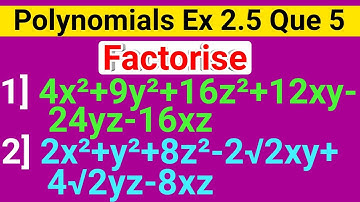 Factorise 4x^2+9y^2+16z^2+12xy-24yz-16xz | Factorise 2x2+y2+8z2-2√2xy+4√2yz-8xz