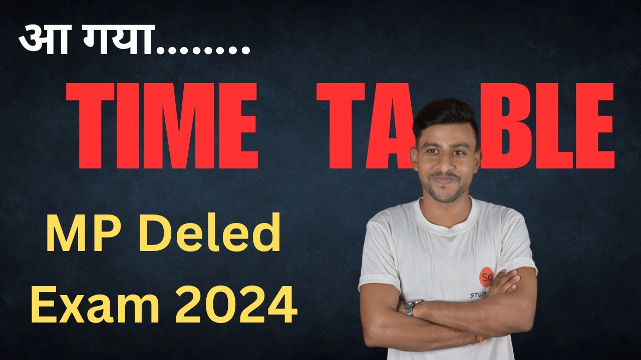 mp-deled-exam-date-2024-mp-deled-exam-time-table-2024-mp-deled