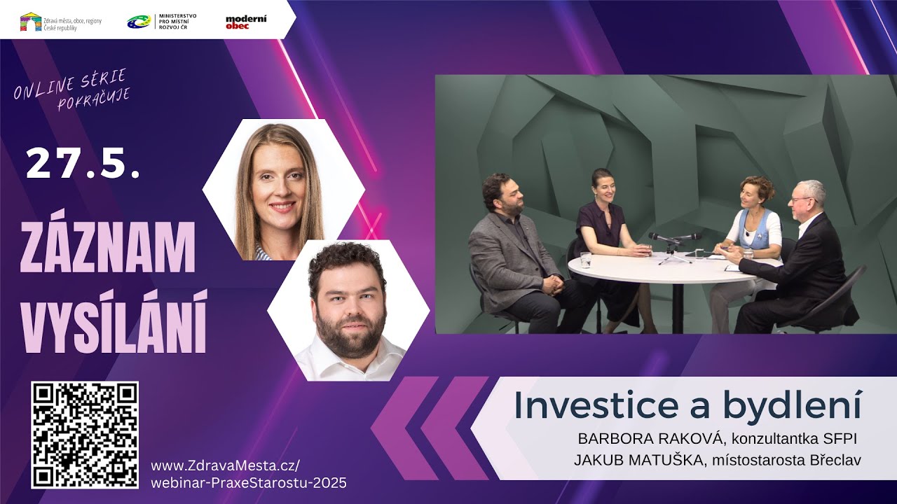 [záznam1] 📺MODERNÍ MĚSTA: PRAXE STAROSTŮ III - INVESTICE a BYDLENÍ