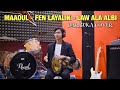 MAAOUL - FEN LAYALIK - LAW ALA ALBI (DARBUKA COVER)