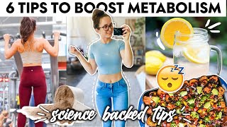 6 SCIENCE BASED TIPS to BOOST METABOLISM // Burn More Fat WITHOUT CARDIO // Eat More & Get Lean