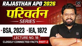 BSA 2023 vs IEA 1872 | Closely Connected Facts Part-2 | Parivartan Series | Drishti Judiciary
