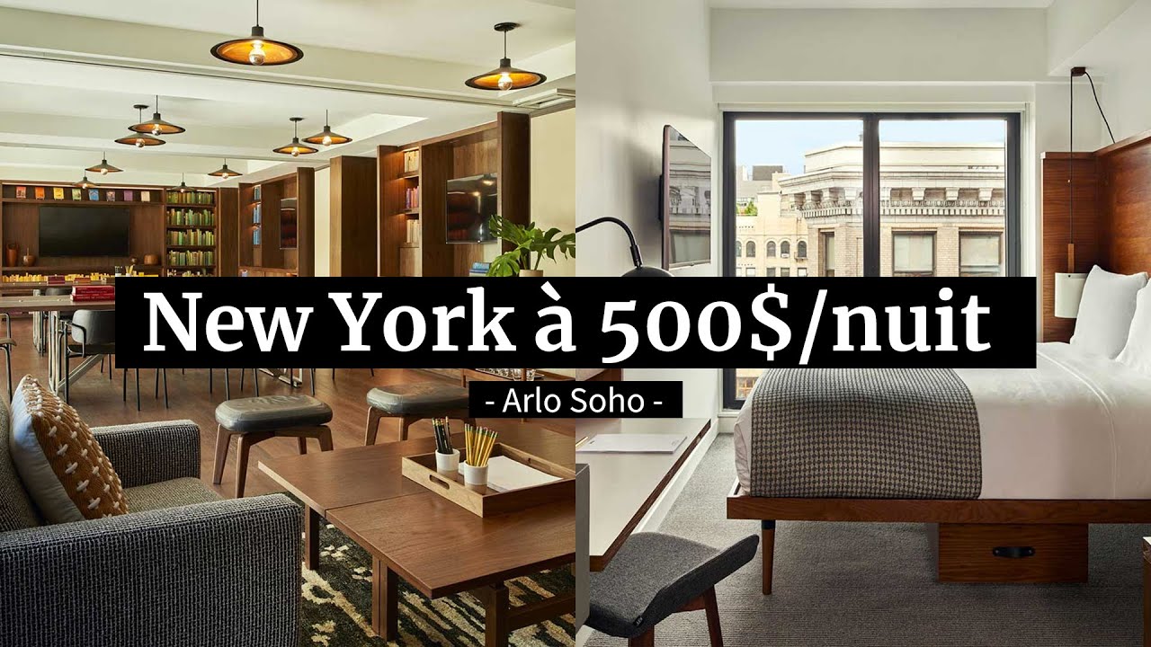 UN HÔTEL À 500$/NUIT ? - Arlo Soho à New York