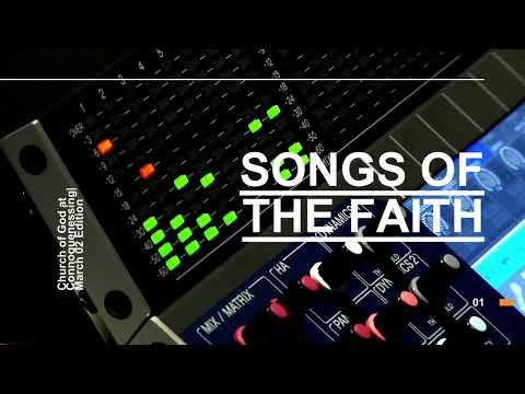 Songs of the Faith March 02 Edition