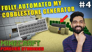 Fully Automated my Cobblestone Generator - Forever Stranded #4