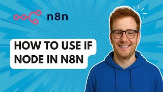 How to Use IF Node in n8n [2025 Guide] Content