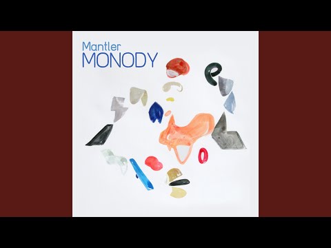 Mantler — Monody