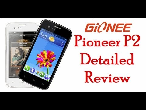 Gionee Pioneer P2 Unboxing and Detailed Review- Price, Features, Specifications, Gaming & Benchmarks