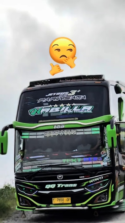 Story'WA bus QQ TRANS mboiss 30 detik