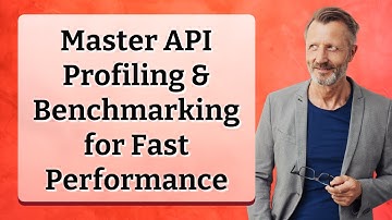 Master API Profiling & Benchmarking for Fast Performance
