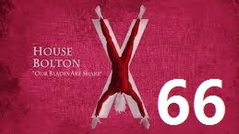 Crusader Kings 2: Game of thrones mod- Bolton Part 66