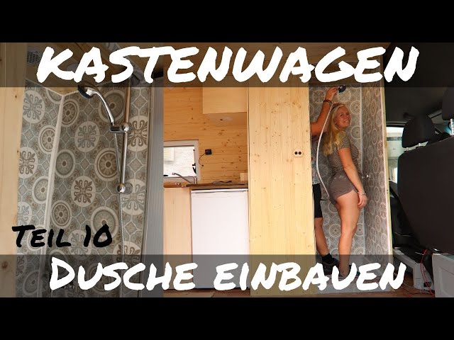 Dusche im Wohnmobil einbauen  Kastenwagen Ausbau • Abenteuer Vanlife