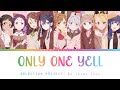【セレプロ】9-tie『Only one yell』Lyrics ROM/ENG【SELECTION PROJECT ED Image Song】
