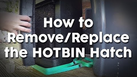 How to Remove the HOTBIN Hatch