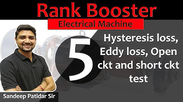 Lec 05 Hysteresis loss, Eddy loss, Open ckt and short ckt test