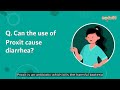 Faq can the use of proxit cause diarrhea