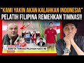 PELATIH FILIPINA REMEHKAN TIMNAS! &quot;KAMI YAKIN AKAN KALAHKAN TIMNAS INDONESIA!!,TUNGGU &amp; LIHAT SAJA!&quot;