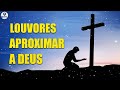 Louvores de Adoração 2022 - Louvores Que Nos Aproximam De Deus - Melhores Músicas Gospel Para Ouvir