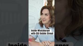 Inside Whataburger: CEO Debbie Stroud on Growth, Culture and Leadership