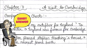 NCERT- CLASS 8 ENGLISH HONEYDEW 🐝CHAPTER: 7 a visit to Cambridge QUESTION-ANSWER (SHORT ANSWERS)