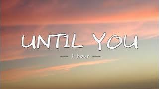 Shayne Ward - Until You (1 Hour Loop)