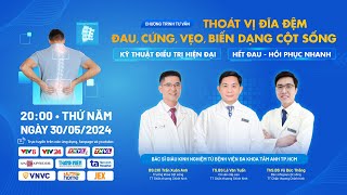 🔥 Thoát vị đĩa đệm, đau, cứng cột sống - Kỹ thuật điều trị hiện đại, hết đau, hồi phục nhanh