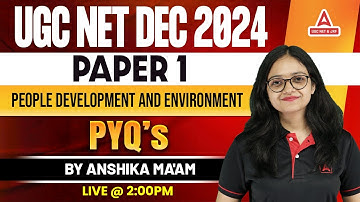 People Development & Environment For UGC NET Paper 1 | PYQs By Anshika Pandey