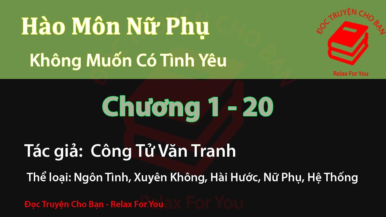 Truyện Audio: Hào Môn Nữ Phụ Không Muốn Có Tình Yêu | Chương 1 - 20 | Công Tử Văn Tranh