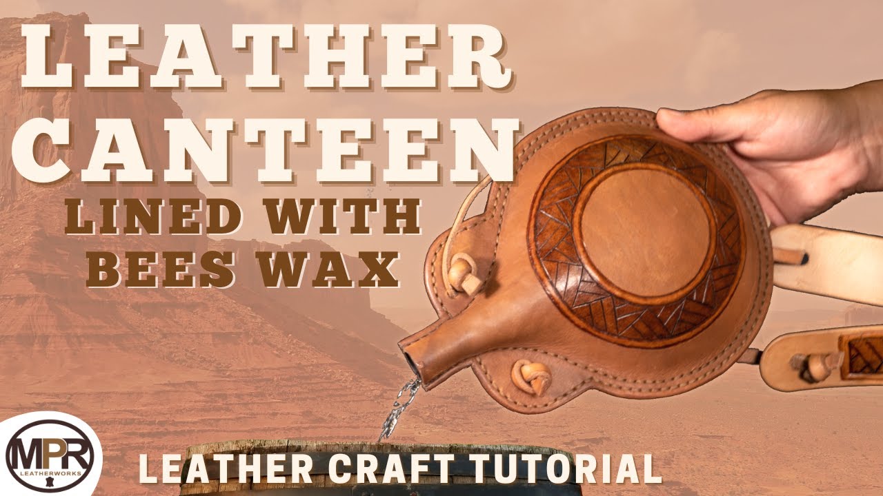 How to make a Leather Canteen l MPR Leatherworks