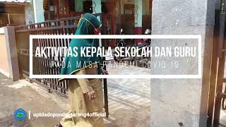 KEGIATAN KEPALA SEKOLAH DAN GURU SELAMA PANDEMI COVID 19
