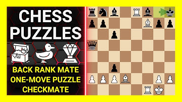 Chess Puzzles to Practice. Themes: Back rank mate, One-move puzzle, Checkmate. Learn Chess