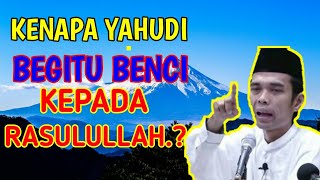 MENGAPA YAHUDI TIDAK MENGAKUI NABI MUHAMMAD INI ALASANYA - CERAMAH USTAD ABDUL SOMAD