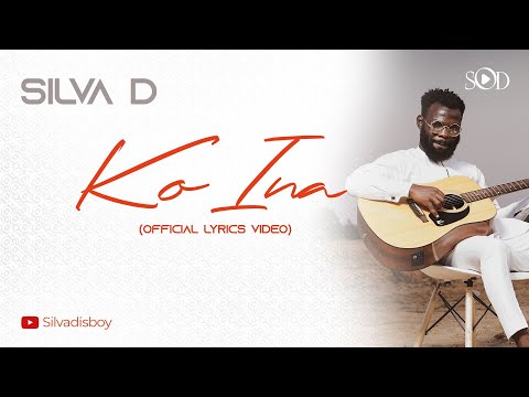 ko ina  By Silva D (Lyrics video ) (Ni na San da kana nan)