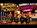 CAMPEÃS MUNHECA DE OURO!