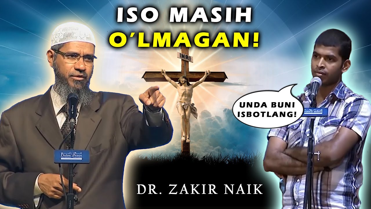 Др. Закир Найк | Исо Масиҳ хочда ўлганми? - YouTube