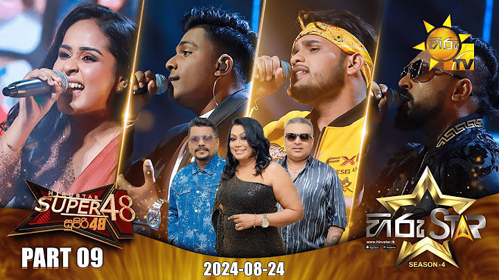 Hiru Star - Season 04 | SUPER 48 - Part 9 | 2024-08-24