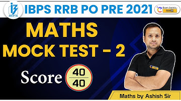 🔴LIVE -  IBPS RRB PO PRE 2021 | Maths Mock Test-2 | Simple Tricks & Concepts by Ashish Sir !!